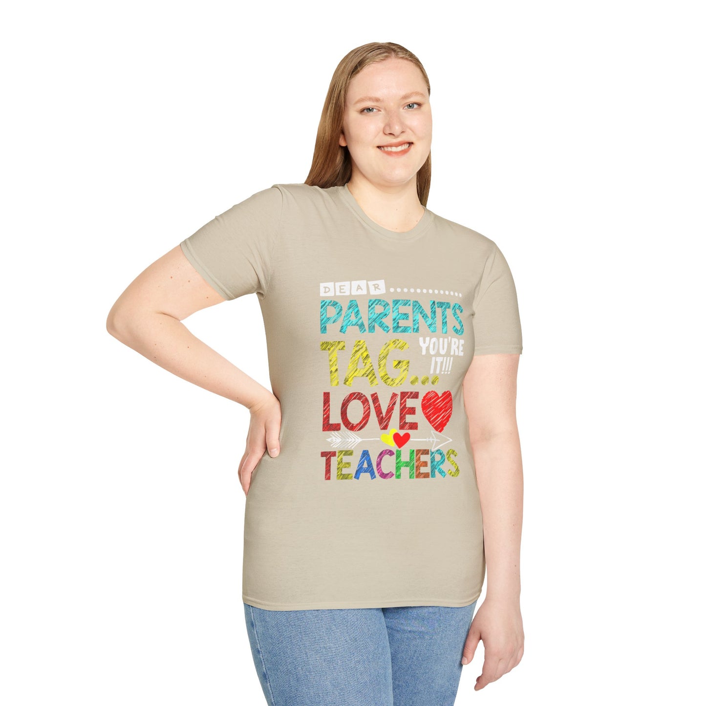 Dear Parents... Tag You're It - Funny Last Day of School Shirt