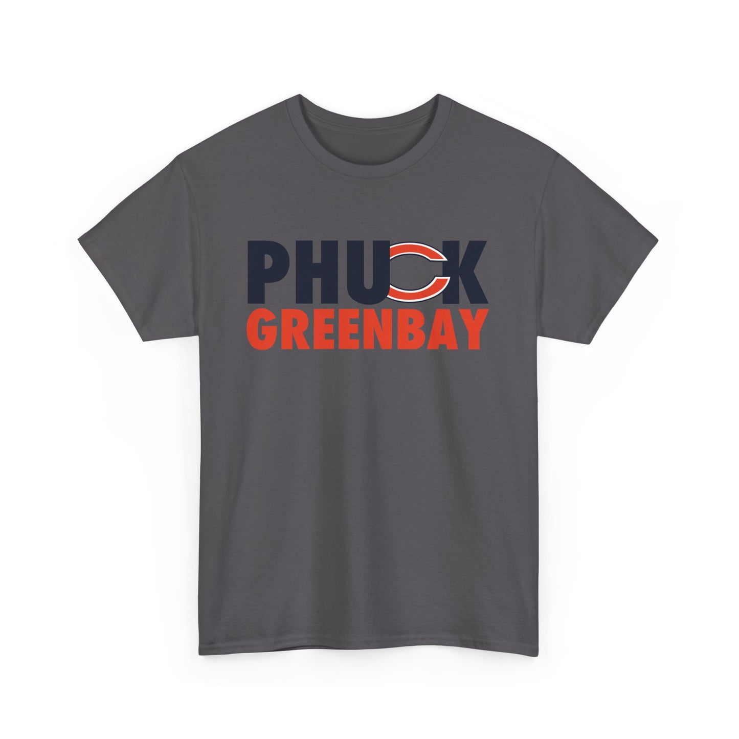 Phuck Green Bay - Chicago Fan Football T-Shirt