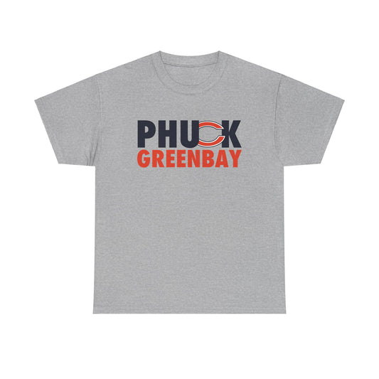 Phuck Green Bay - Chicago Fan Football T-Shirt