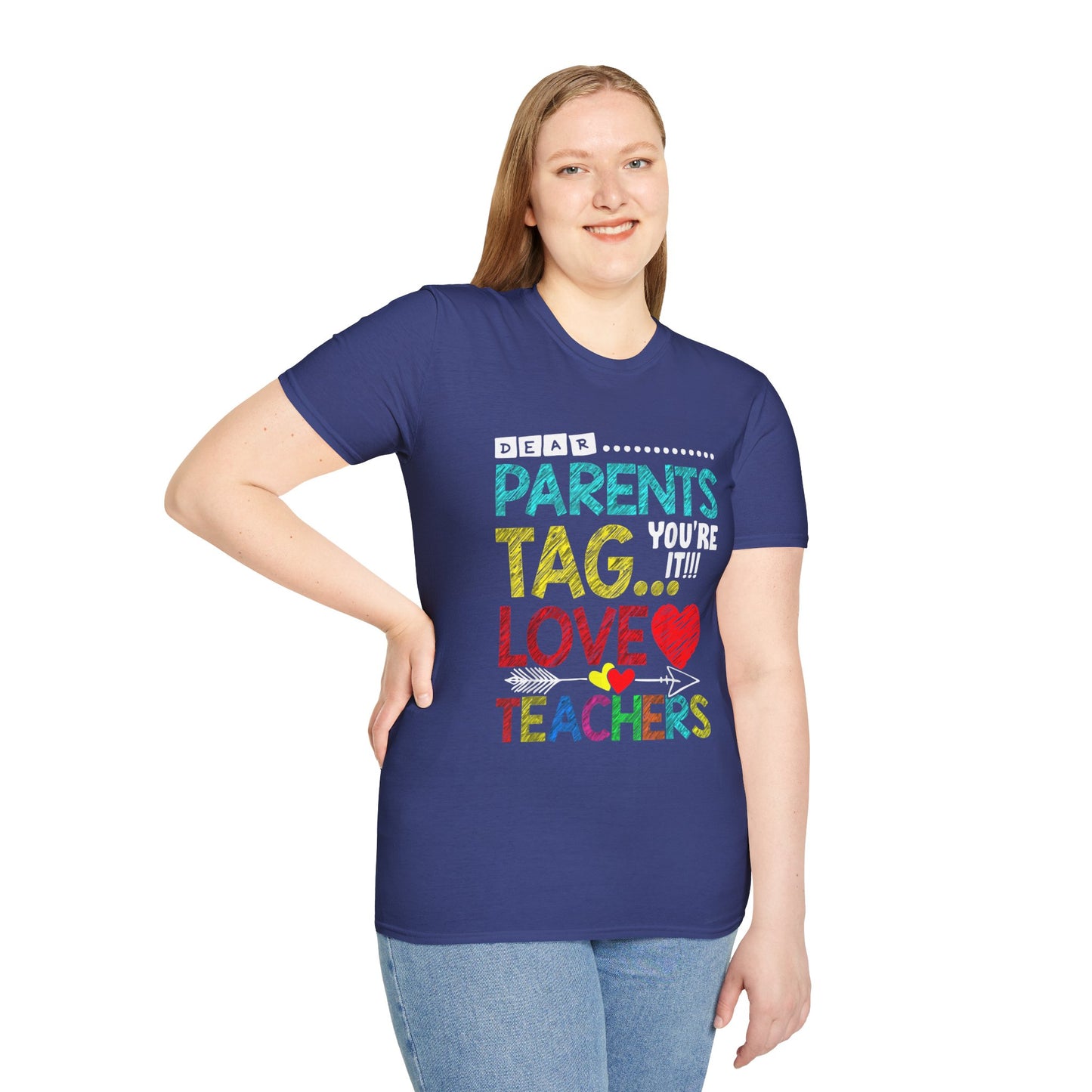 Dear Parents... Tag You're It - Funny Last Day of School Shirt