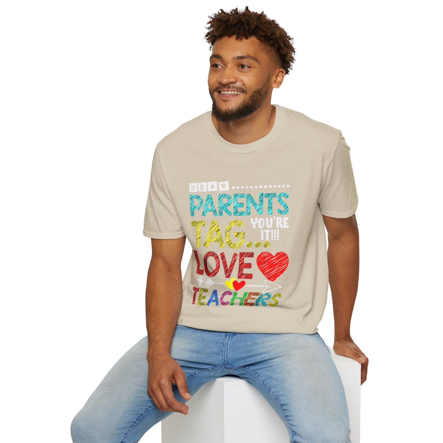 Dear Parents... Tag You're It - Funny Last Day of School Shirt