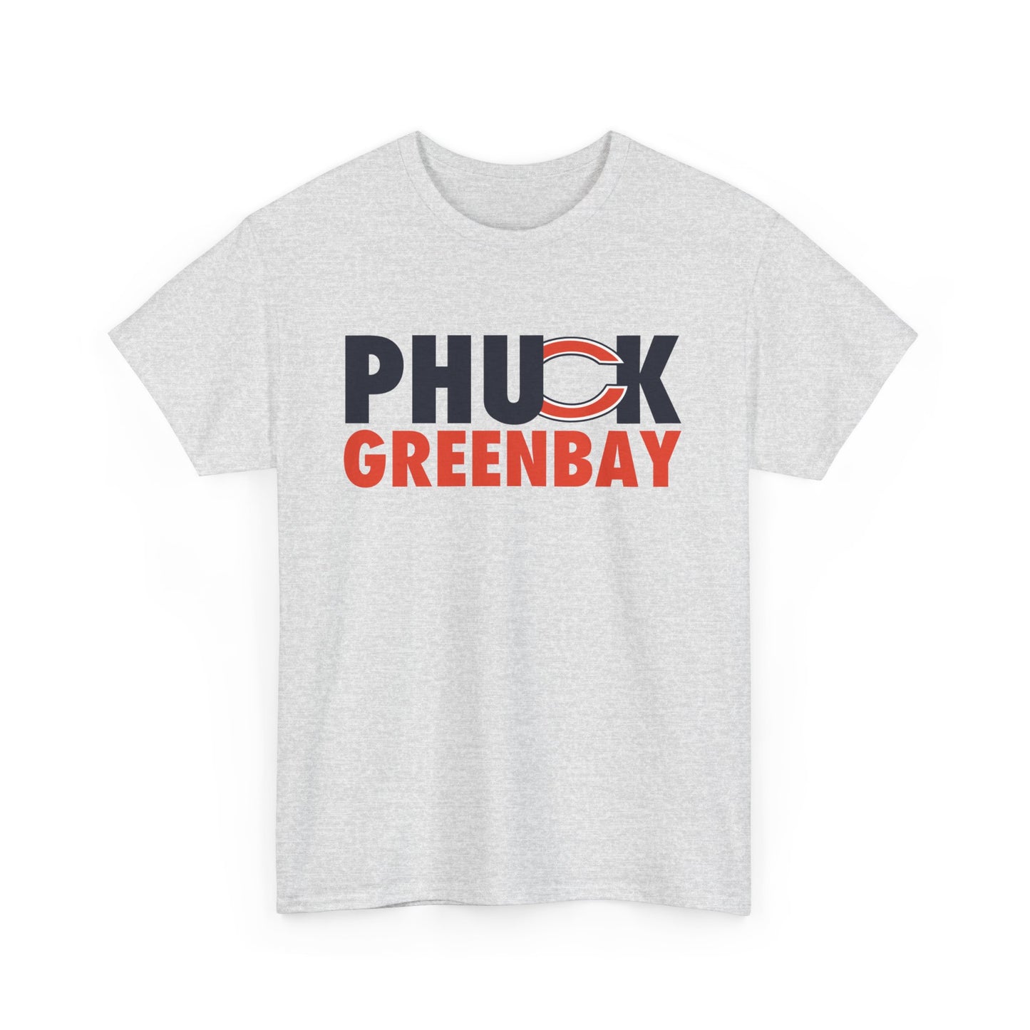 Phuck Green Bay - Chicago Fan Football T-Shirt