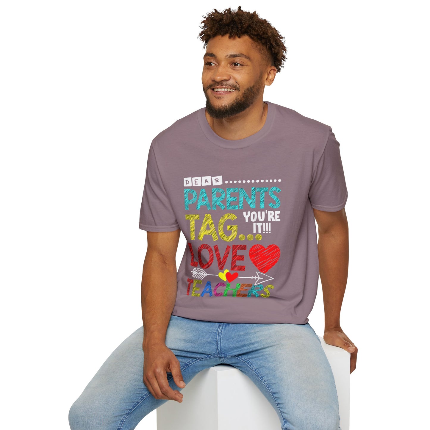 Dear Parents... Tag You're It - Funny Last Day of School Shirt