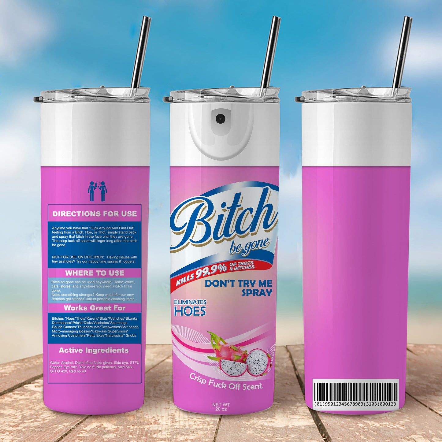 B*tch Be Gone Tumbler, 20 oz Tumbler