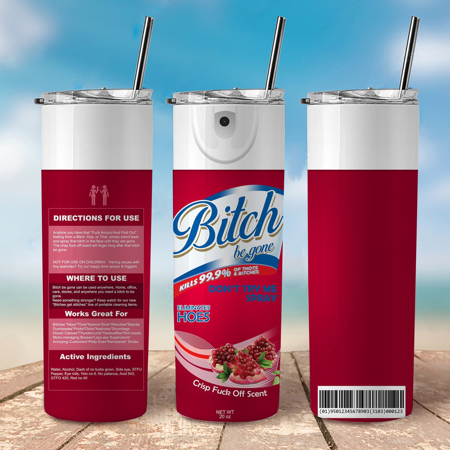 B*tch Be Gone Tumbler, 20 oz Tumbler