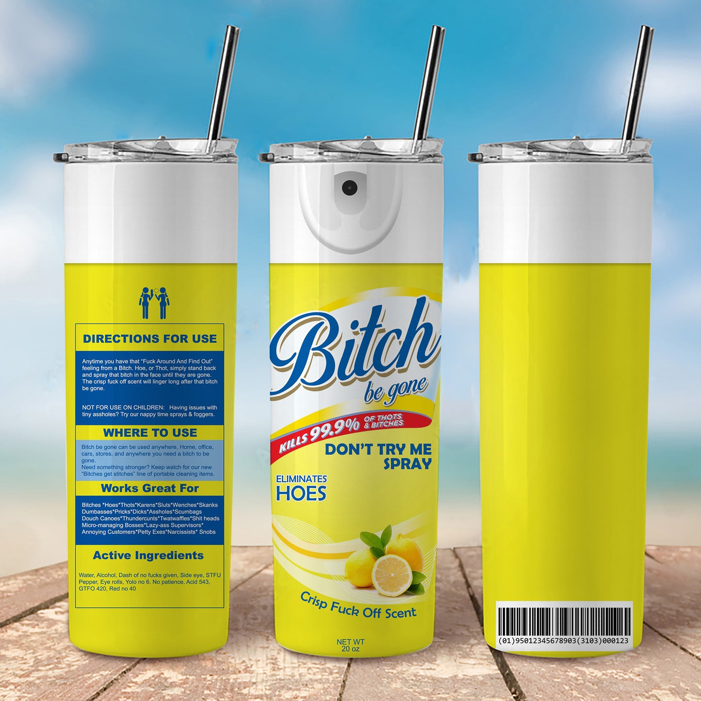 B*tch Be Gone Tumbler, 20 oz Tumbler