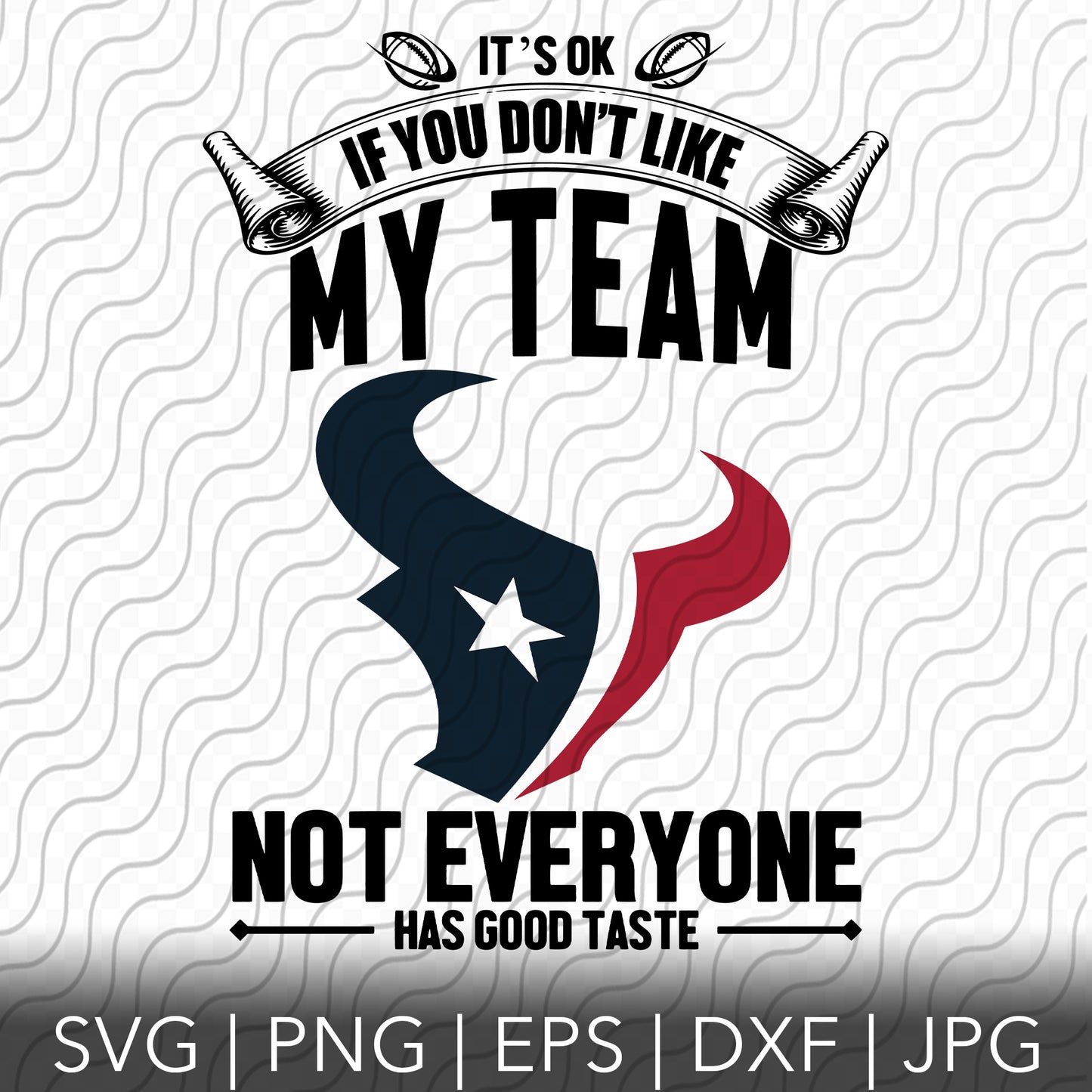 Its Ok If You Don't Like My Team SVG