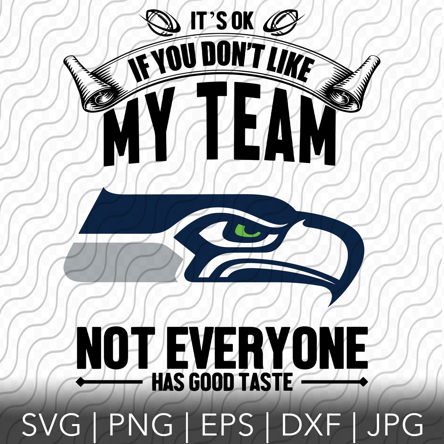 Its Ok If You Don't Like My Team SVG