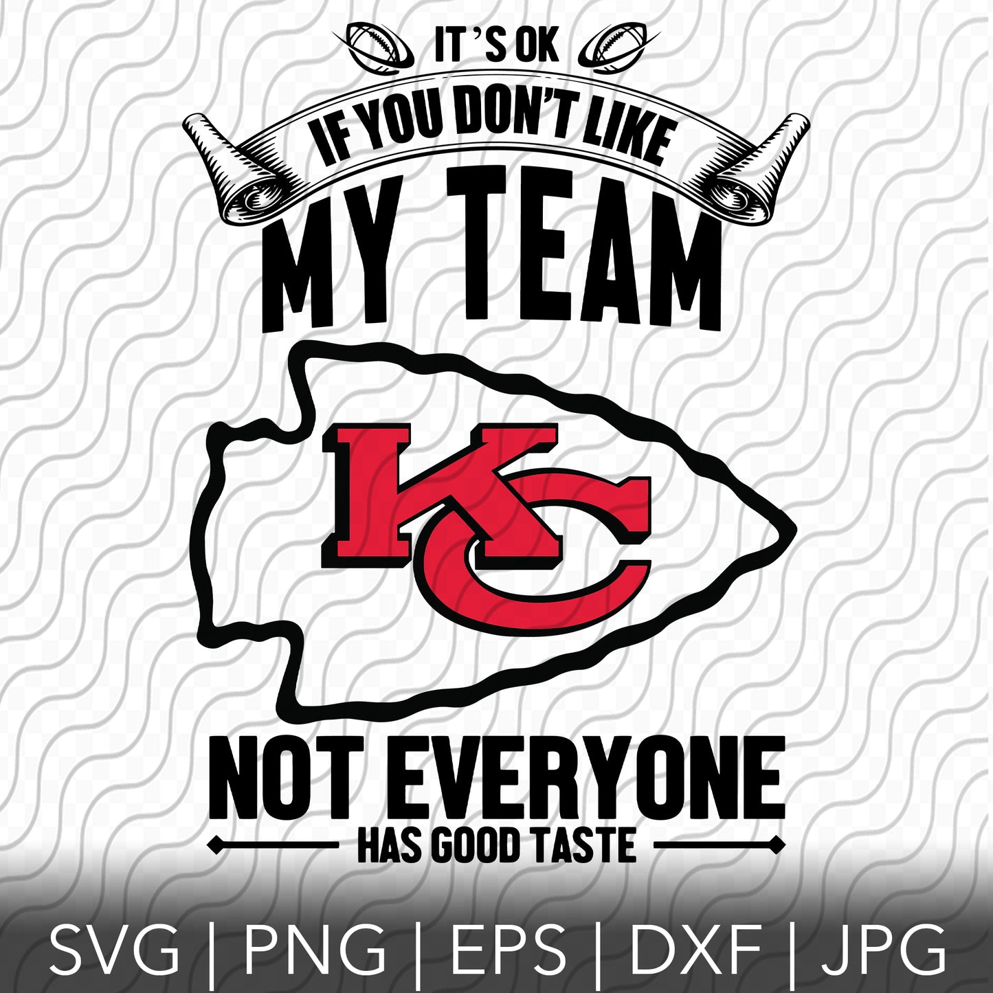 Its Ok If You Don't Like My Team SVG