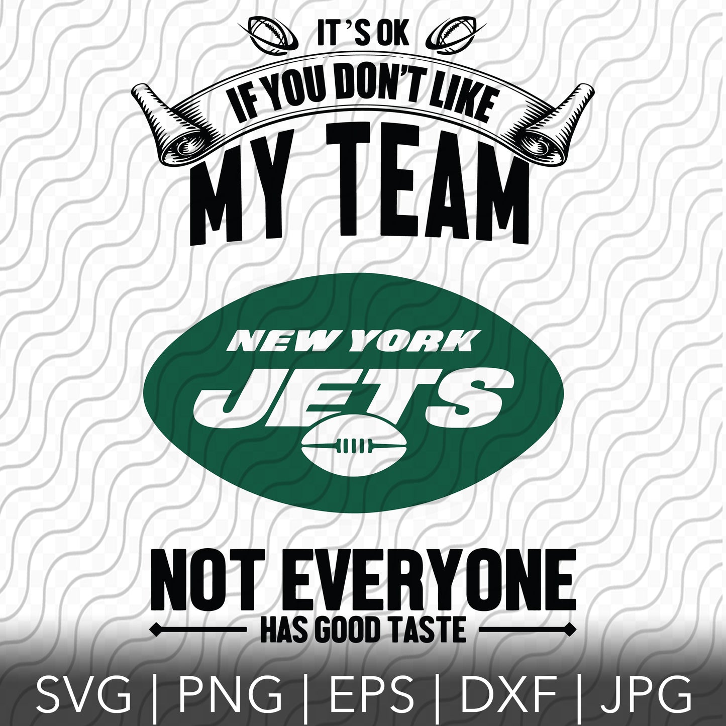 Its Ok If You Don't Like My Team SVG