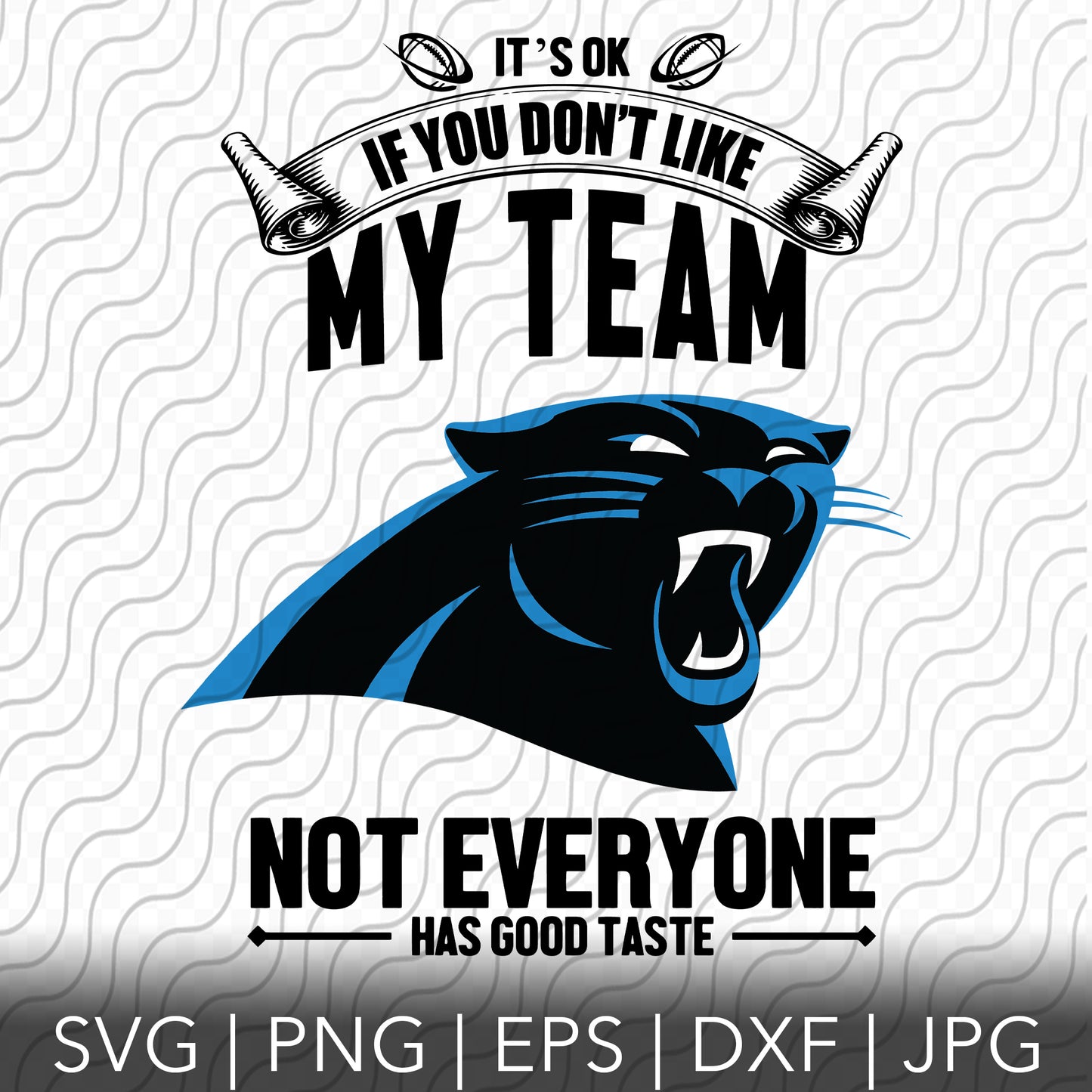 Its Ok If You Don't Like My Team SVG