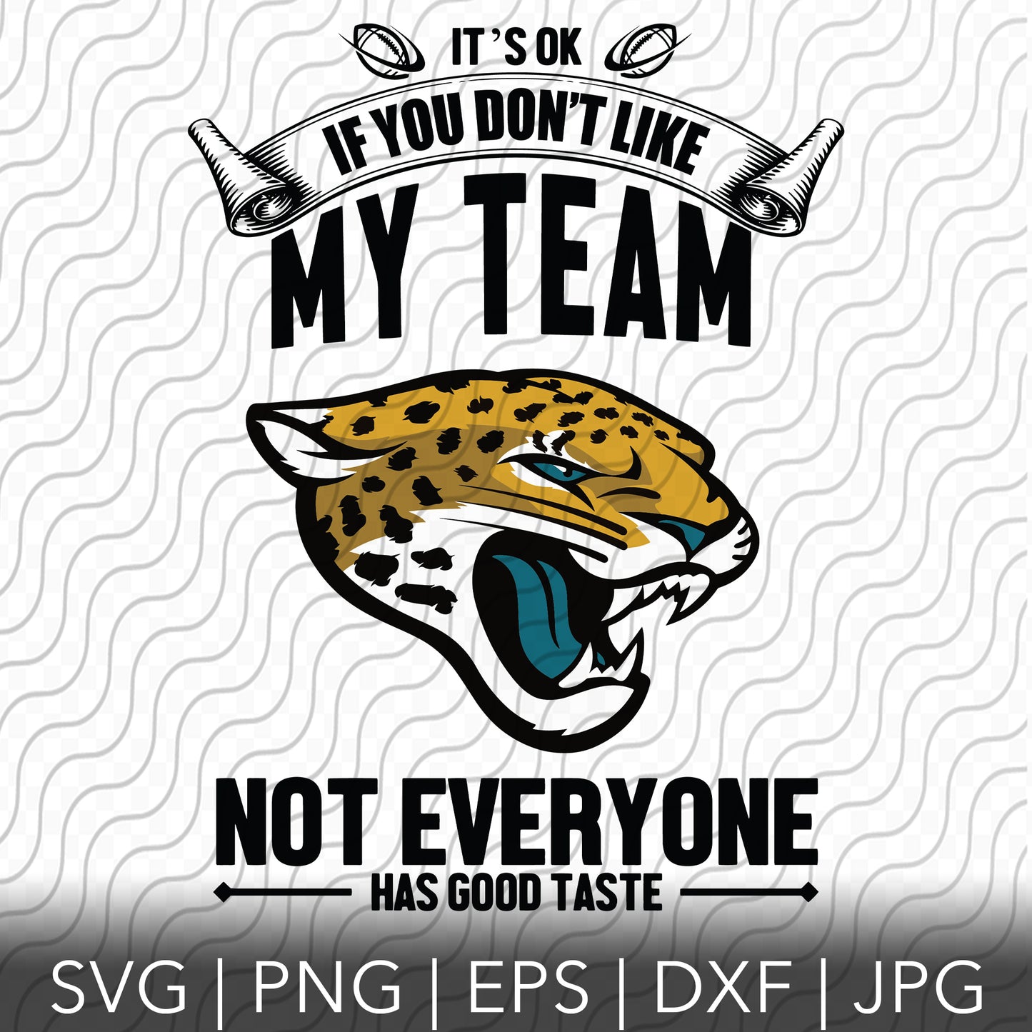 Its Ok If You Don't Like My Team SVG