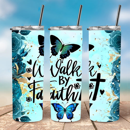 Walk By Faith Tumbler, 20 oz Tumbler